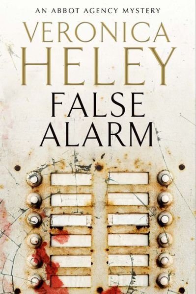 Cover for Veronica Heley · False Alarm - An Abbot Agency mystery (Paperback Book) [Main edition] (2015)