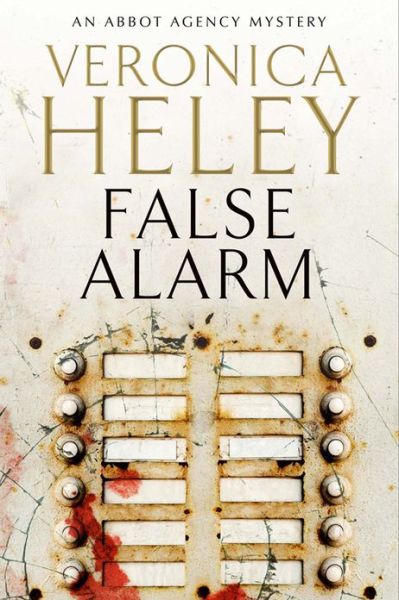 False Alarm - An Abbot Agency mystery - Veronica Heley - Livres - Canongate Books - 9781847514660 - 30 juin 2015