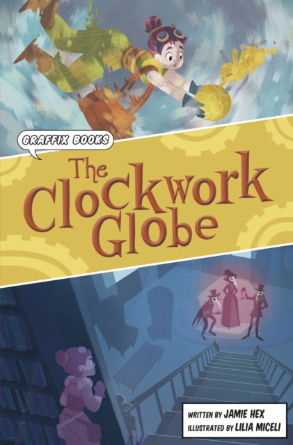 Cover for Jamie Hex · The Clockwork Globe: Graphic Reluctant Reader - Maverick Graphic Reluctant Readers (Paperback Book) (2023)