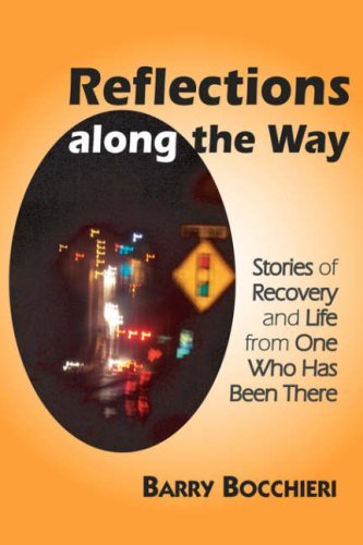 Cover for Barry Bocchieri · Reflections Along the Way: Stories of Recovery and Life from One Who Has Been There (Paperback Book) (2007)