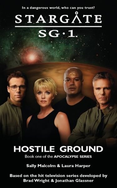 Cover for Sally Malcolm · STARGATE SG-1 Hostile Ground (Apocalypse book 1) - Sg1 (Paperback Book) (2020)