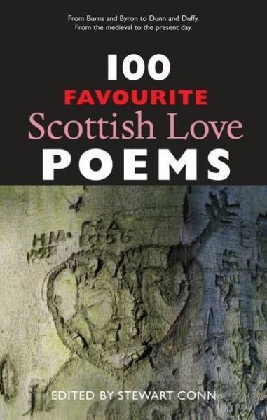Cover for Conn, Stewart (Ed) · 100 Favourite Scottish Love Poems (Paperback Book) (2008)