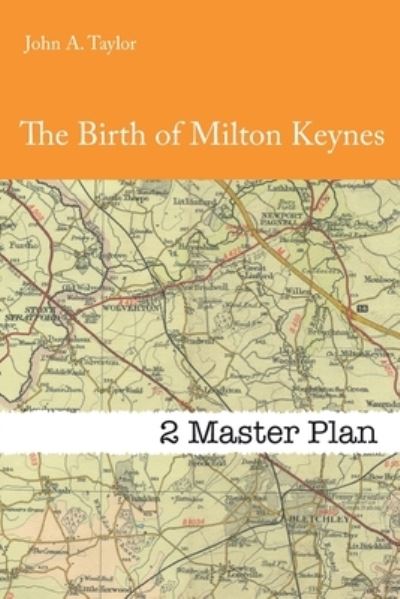 Cover for John a Taylor · The Birth of Milton Keynes (Paperback Book) (2020)