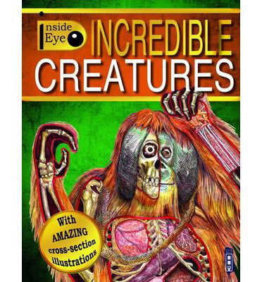 Cover for Margot Channing · Incredible Creatures - Inside Eye (Paperback Book) [UK edition] (2014)