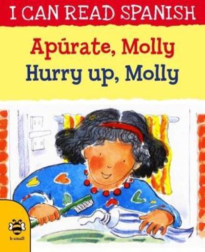 Cover for Lone Morton · Hurry Up, Molly / Apurate, Molly - I Can Read Spanish (Paperback Book) [2 New edition] (2018)