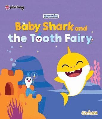 Cover for Centum Books Ltd · Baby Shark and the Tooth Fairy (Pocketbok) (2018)