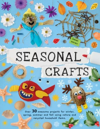 Cover for Emily Kington · Seasonal Crafts: Over 30 inspirational projects for winter, spring, summer and autumn using nature finds, recycling and your craft box! (Pocketbok) (2022)