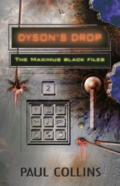 Cover for Paul Collins · Dyson's Drop: The Maximus Black Files (Paperback Bog) (2012)