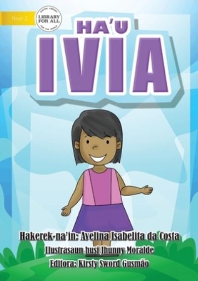 Cover for Avelina Costa · I am Ivia - Ha'u Ivia (Pocketbok) (2020)