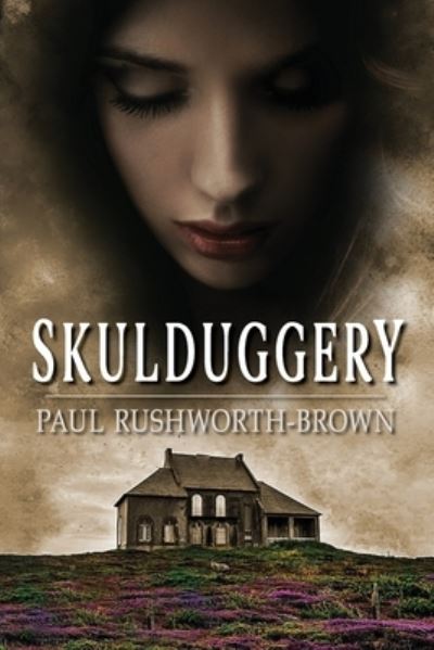 Cover for Paul Rushworth-Brown · Skulduggery (Paperback Book) (2021)