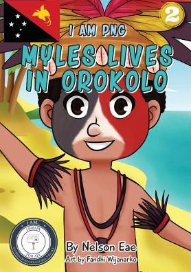 Cover for Nelson Eae · Myles Lives In Orokolo (Paperback Book) (2018)