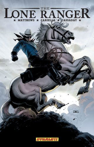 Cover for Brett Matthews · The Lone Ranger Volume 2: Lines Not Crossed - LONE RANGER HC (Hardcover Book) (2008)