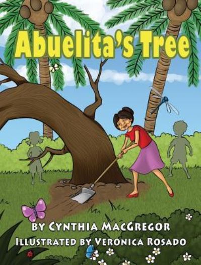 Cover for Cynthia Macgregor · Abuelita's Tree (Hardcover Book) (2016)