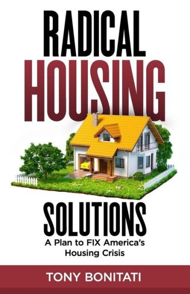 Cover for Tony Bonitati · Radical Housing Solutions (Paperback Book) (2019)