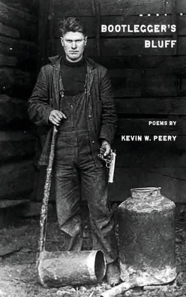 Cover for Kevin W Peery · Bootlegger's Bluff (Paperback Book) (2018)