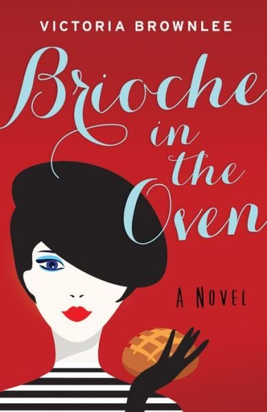 Cover for Victoria Brownlee · Brioche in the Oven, Volume 2 (Taschenbuch) (2020)
