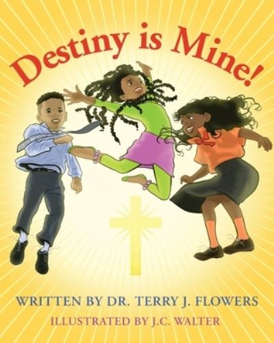 Cover for Terry J. Flowers · Destiny Is Mine! (Book) (2022)