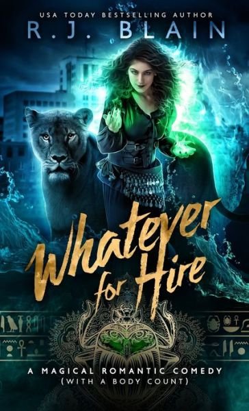 Cover for Rj Blain · Whatever for Hire: A Magical Romantic Comedy (with a body count) - Magical Romantic Comedy (with a Body Count) (Taschenbuch) (2020)