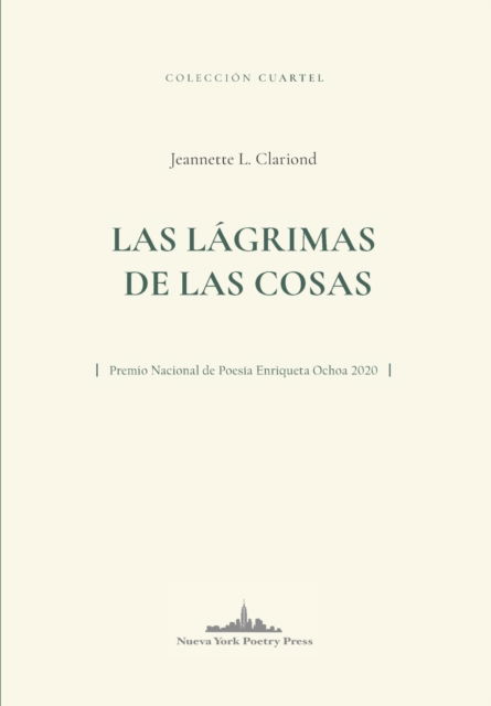 Cover for Jeannette L Clariond · Las lagrimas de las cosas (Paperback Book) (2022)