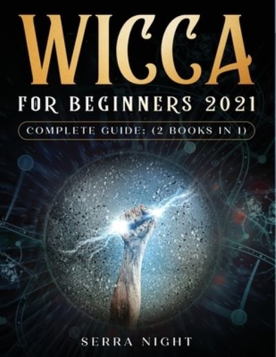 Cover for Serra Night · Wicca For Beginners 2021 Complete Guide (Taschenbuch) (2021)