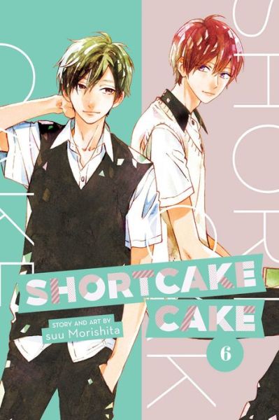 Cover for Suu Morishita · Shortcake Cake, Vol. 6 - Shortcake Cake (Paperback Book) (2019)