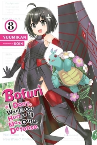 Cover for Yuumikan · Bofuri: I Don't Want to Get Hurt, so I'll Max Out My Defense., Vol. 8 (light novel) (Pocketbok) (2023)