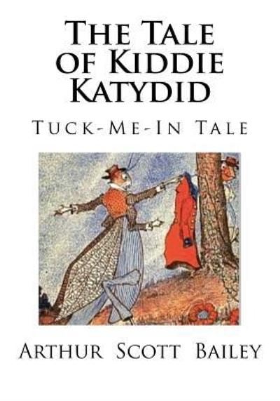 Cover for Arthur Scott Bailey · The Tale of Kiddie Katydid (Pocketbok) (2017)