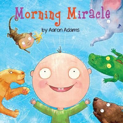 Cover for Aaron Adams · Morning Miracle (Paperback Book) (2017)