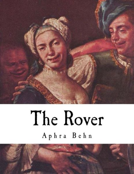 Cover for Aphra Behn · The Rover (Paperback Book) (2017)