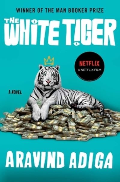 Cover for Aravind Adiga · The White Tiger: A Novel (Paperback Book) (2020)