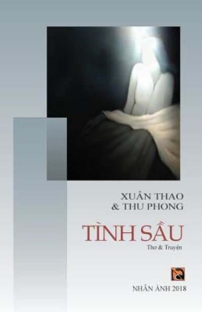 Cover for Xuan Thao Thu Phong · Tinh Sau (Taschenbuch) (2018)