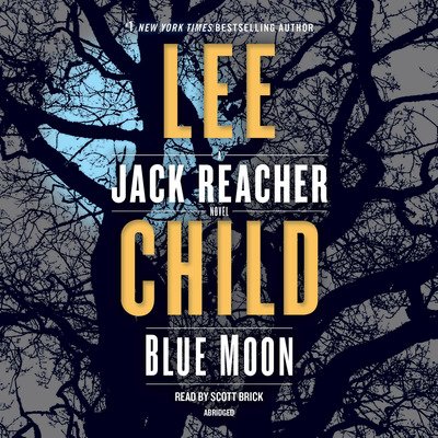 Cover for Lee Child · Blue Moon: A Jack Reacher Novel - Jack Reacher (Lydbok (CD)) (2019)