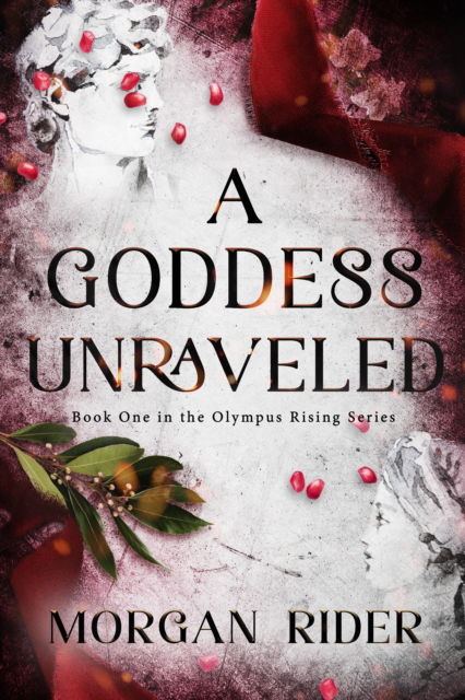 Cover for Morgan Rider · A Goddess Unraveled (Paperback Book) (2025)