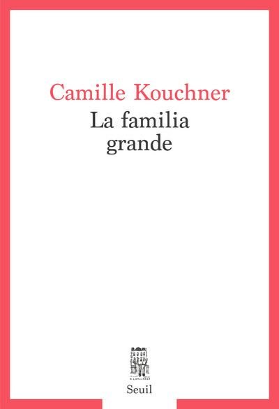 Cover for Camille Kouchner · La familia grande (Pocketbok) (2021)