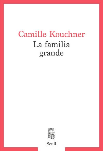 Cover for Camille Kouchner · La familia grande (Paperback Book) (2021)