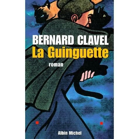 Cover for Bernard Clavel · Guinguette (La) (Romans, Nouvelles, Recits (Domaine Francais)) (Paperback Bog) [French edition] (1997)