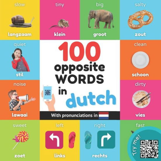 Cover for Yukibooks · 100 opposite words in dutch: Bilingual picture book for kids: english / dutch with pronunciations - Learn Dutch (Paperback Book) (2022)