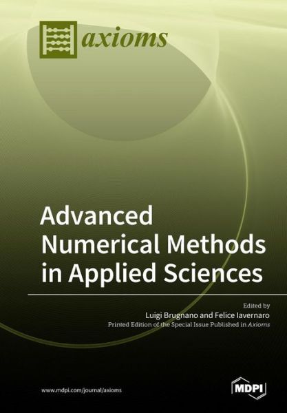 Advanced Numerical Methods in Applied Sciences - Luigi Brugnano - Books - Mdpi AG - 9783038976660 - June 20, 2019