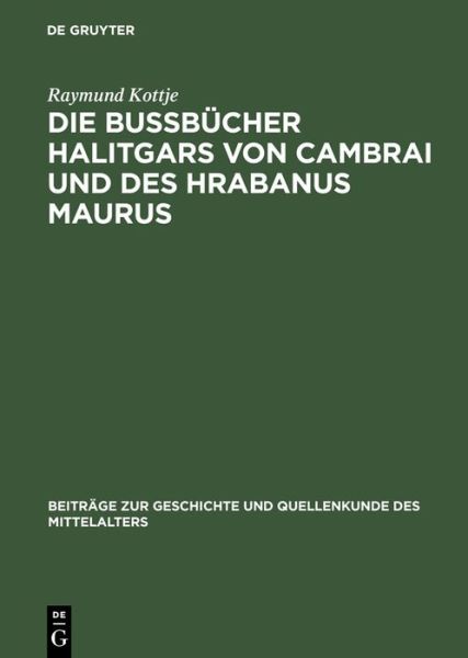 Cover for Kottje · Die Bußbücher Halitgars von Camb (Book) [German edition] (1980)