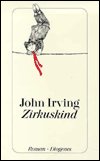 Cover for John Irving · Detebe.22966 Irving.zirkuskind (Buch)