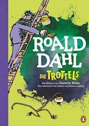 Cover for Roald Dahl · Die Trottels (Gebundenes Buch) (2022)