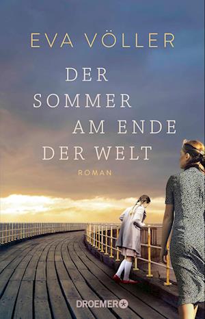 Cover for Eva Völler · Der Sommer am Ende der Welt (Book) (2025)