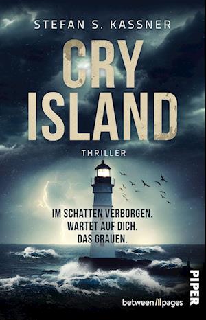 Cover for Stefan S. Kassner · Cry Island – Im Schatten verborgen. Wartet auf dich. Das Grauen. (Book) (2024)