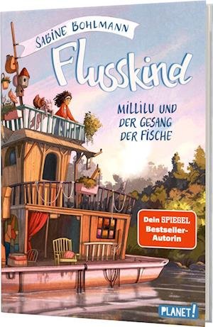 Cover for Sabine Bohlmann · Flusskind 1: Millilu und der Gesang der Fische (Bok) (2023)