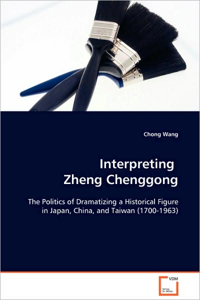 Cover for Chong Wang · Interpreting Zheng Chenggong (Paperback Book) (2008)