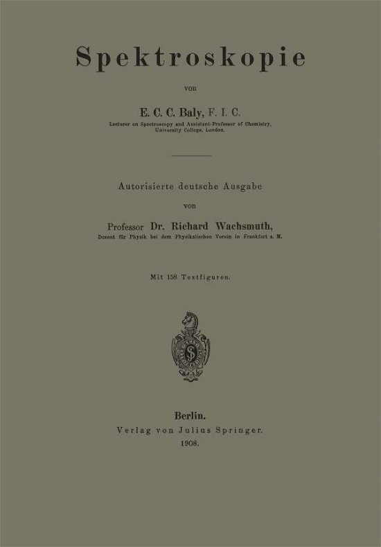 Cover for E C C Baly · Spektroskopie (Paperback Bog) [1908 edition] (1908)
