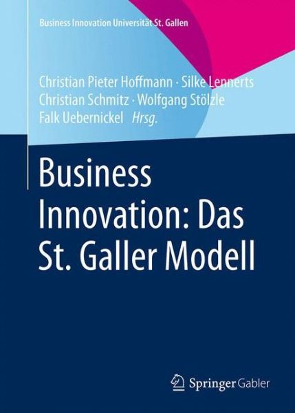 Cover for Business Innovation: Das St. Galler Modell - Business Innovation Universitat St. Gallen (Hardcover bog) (2015)