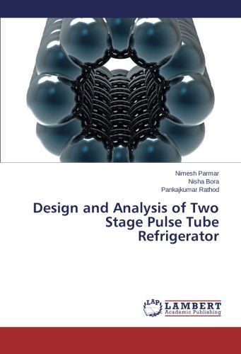 Cover for Pankajkumar Rathod · Design and Analysis of Two Stage Pulse Tube Refrigerator (Paperback Book) (2014)