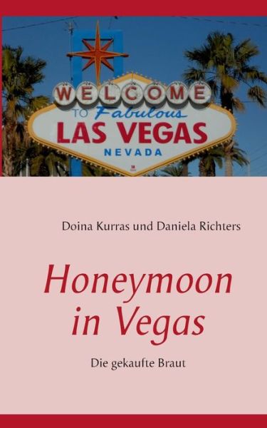 Cover for Daniela Richters · Honeymoon in Vegas (Paperback Book) [German edition] (2013)