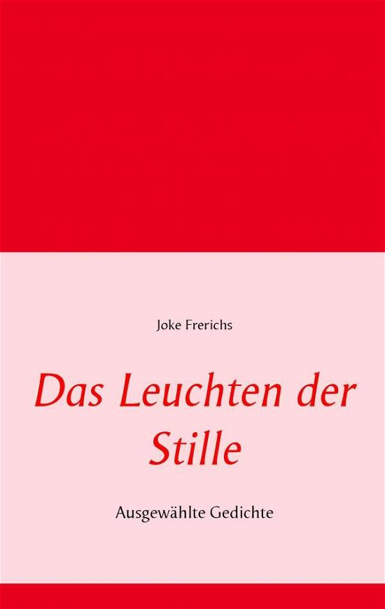 Cover for Frerichs · Das Leuchten der Stille (Book)